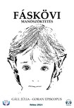 Júlia - Goran Episcopus Gáll - Fáskövi manószöktetés [eKönyv: epub, mobi]