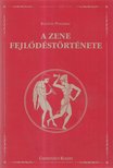 KACSÓH PONGRÁC - A zene fejlődéstörténete [antikvár]