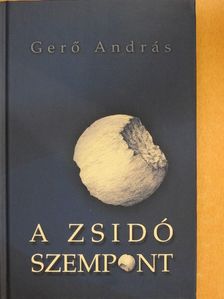 Gerő András - A zsidó szempont [antikvár]