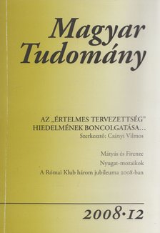 CSÁNYI VILMOS - Magyar Tudomány 2008/12 [antikvár]