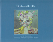 Hajdú Judit - Újrahasznált világ [antikvár]