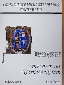 Wenzel Gusztáv - Árpád-kori új okmánytár XI. [antikvár]