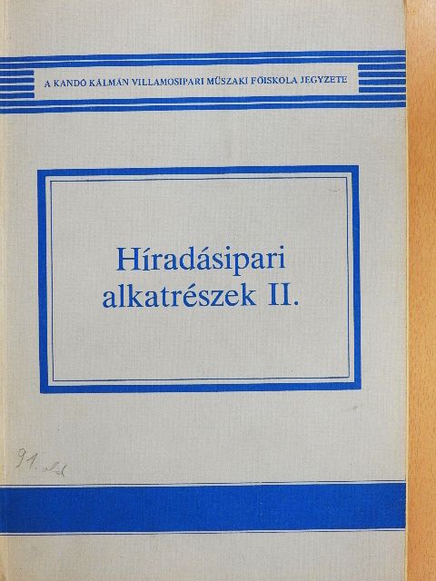 Schnöller Antal - Híradásipari alkatrészek II. [antikvár]