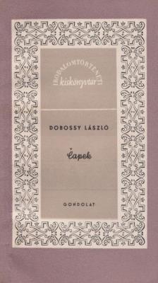 DOBOSSY LÁSZLÓ - Capek [antikvár]