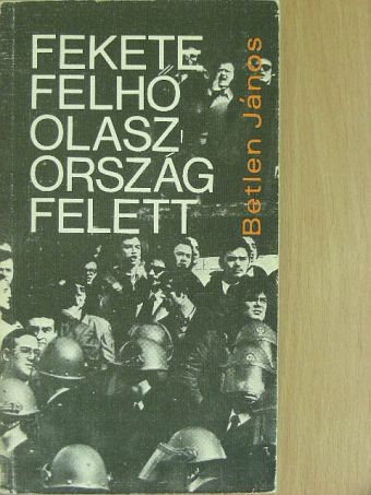 Betlen János - Fekete felhő Olaszország felett [antikvár]
