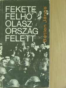Betlen János - Fekete felhő Olaszország felett [antikvár]