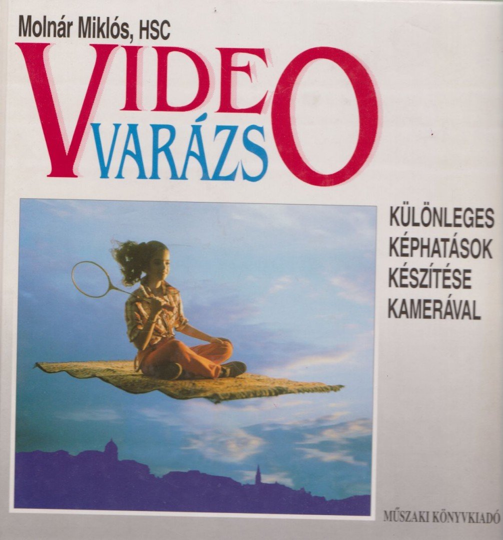 MOLNÁR MIKLÓS - Videovarázs [antikvár]