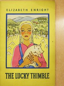 Elizabeth Enright - The Lucky Thimble [antikvár]