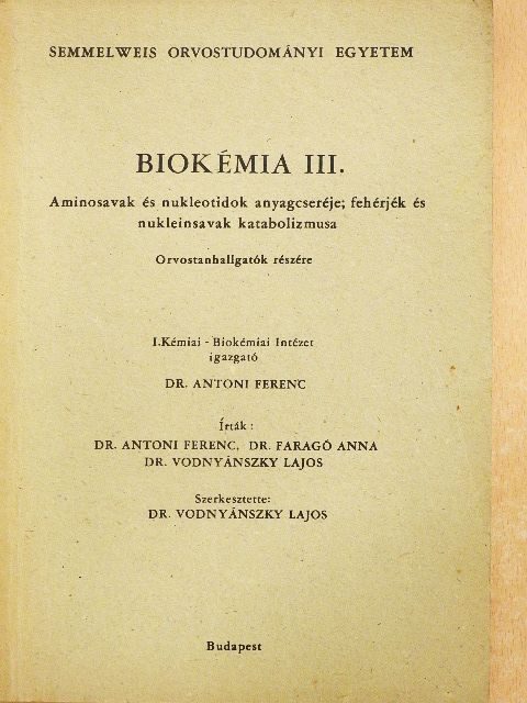 Dr. Antoni Ferenc - Biokémia III. [antikvár]