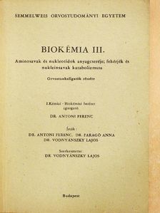 Dr. Antoni Ferenc - Biokémia III. [antikvár]