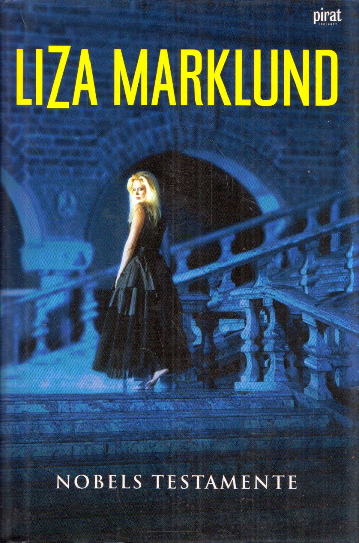 Liza Marklund - Nobels testamente [antikvár]