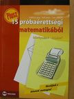 Fröhlich Lajos - Plusz 15 próbaérettségi matematikából [antikvár]