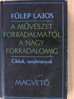 Babits Mihály - A művészet forradalmától a nagy forradalomig I. [antikvár]