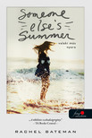 Rachel Bateman - Someone Else's Summer - Valaki más nyara [szépséghibás]