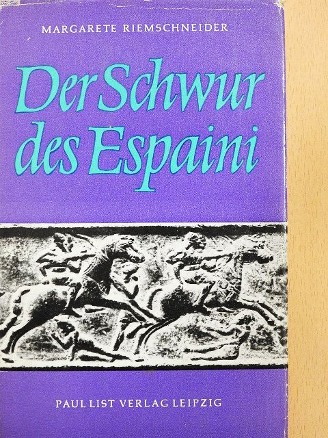 Margarete Riemschneider - Der Schwur des Espaini [antikvár]