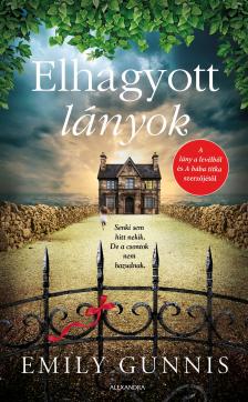 Emily Gunnis - Elhagyott lányok