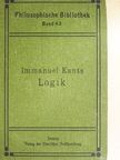 Immanuel Kant - Immanuel Kants Logik [antikvár]