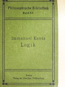 Immanuel Kant - Immanuel Kants Logik [antikvár]