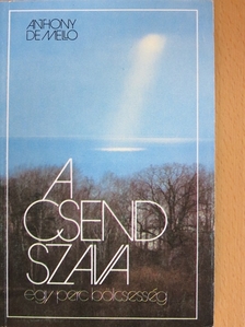 Anthony de Mello - A csend szava [antikvár]