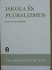 Bognár Mária - Iskola és pluralizmus [antikvár]