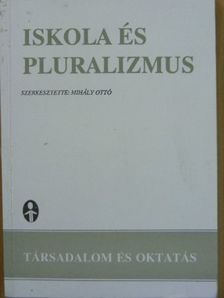 Bognár Mária - Iskola és pluralizmus [antikvár]