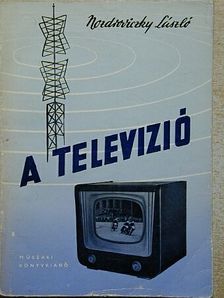 Nozdroviczky László - A televízió [antikvár]