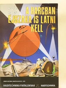 Kováts Zoltán - A harcban éjszaka is látni kell [antikvár]