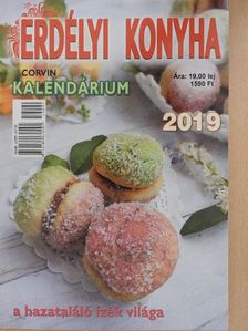 Erdélyi Konyha Kalendárium 2019 [antikvár]