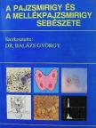 Dr. Csáky Gergely - A pajzsmirigy és a mellékpajzsmirigy sebészete [antikvár]
