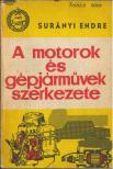 SURÁNYI ENDRE - A motorok és gépjárművek szerkezete [antikvár]
