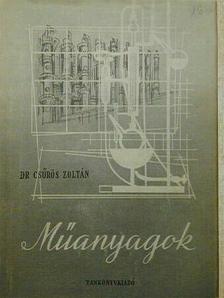 Balló Rudolf - Műanyagok [antikvár]
