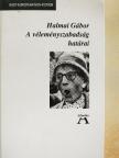 Halmai Gábor - A véleményszabadság határai [antikvár]