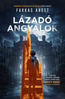 Farkas Anett - Lázadó Angyalok [antikvár]