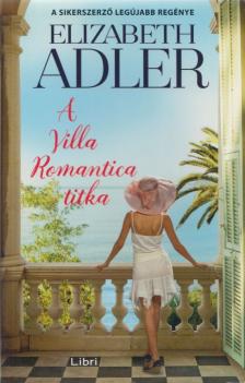 Elizabeth Adler - A Villa Romantica titka [antikvár]