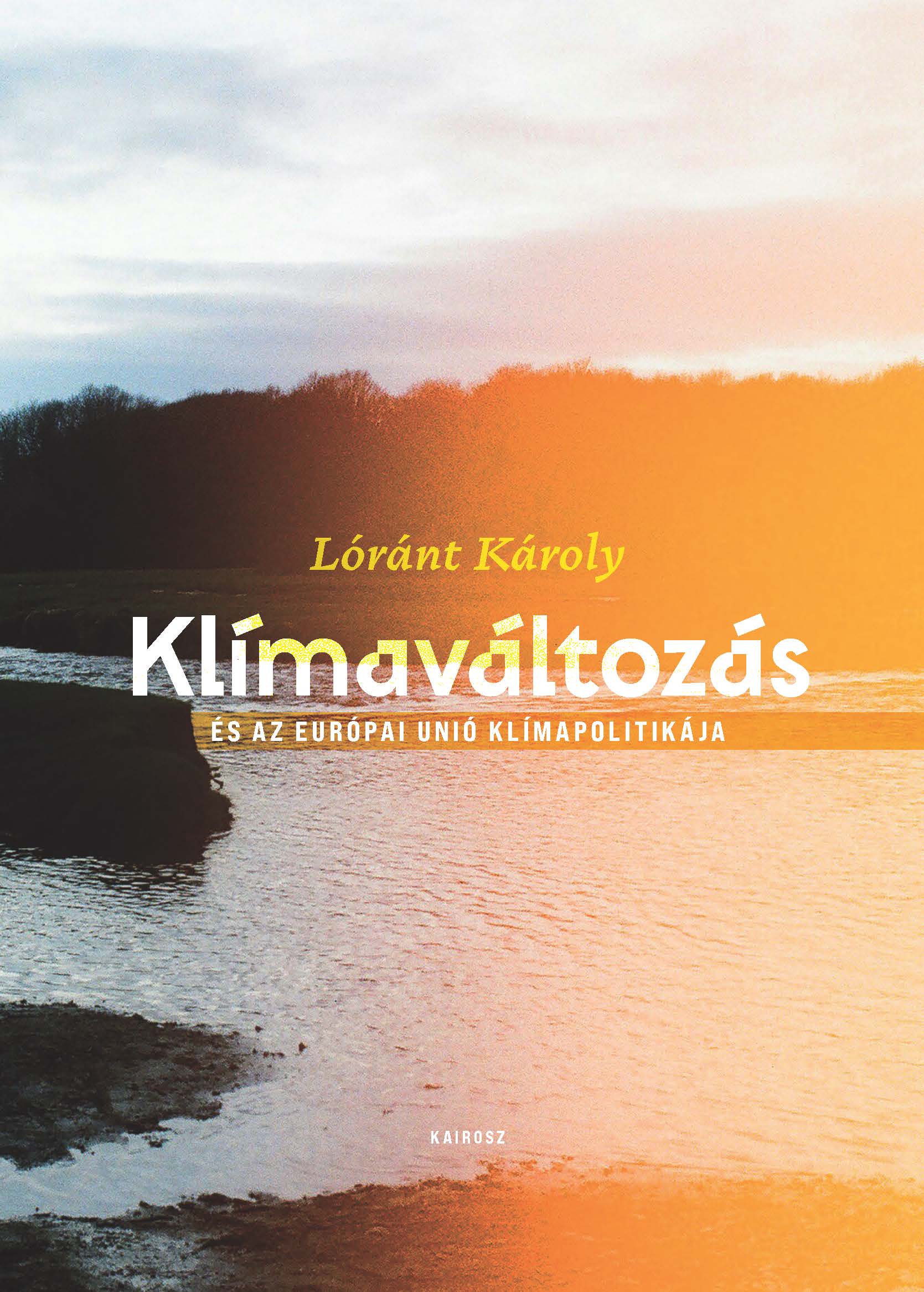 Lóránt Károly - Klímaváltozás