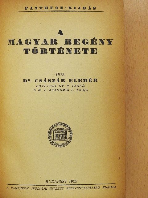 Császár Elemér - A magyar regény története [antikvár]
