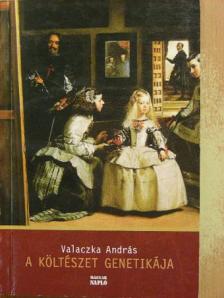 Valaczka András - A költészet genetikája [antikvár]