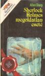 Sharp, Allen - Sherlock Holmes megoldatlan esete [antikvár]