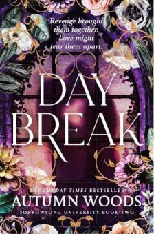 Autumn Woods - Daybreak (Sorrowsong University Series, Book 2)