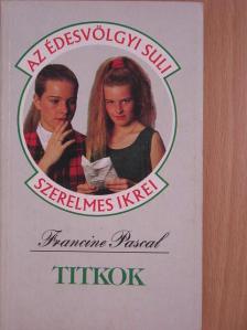 Francine Pascal - Titkok [antikvár]