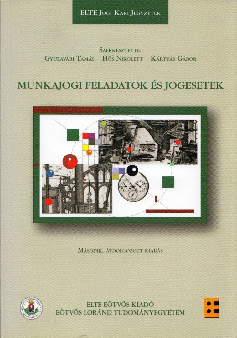 Gyulavári Tamás, Hős Nikolett,  Kártyás Gábor - Munkajogi feladatok és jogesetek [antikvár]