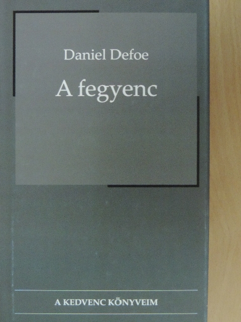 Daniel Defoe - A fegyenc [antikvár]