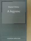 Daniel Defoe - A fegyenc [antikvár]