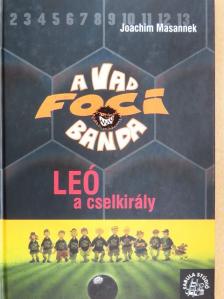 Joachim Masannek - Leó, a cselkirály [antikvár]