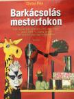 Dieter Rex - Barkácsolás mesterfokon [antikvár]