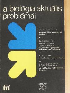 Berencsi György - A biológia aktuális problémái 32. [antikvár]
