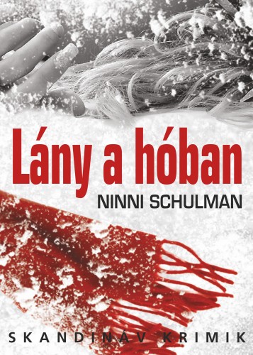 Ninni Schulman - Lány a hóban [eKönyv: epub, mobi]