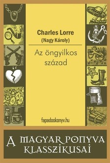 CHARLES LORRE - Az öngyilkos század [eKönyv: epub, mobi]