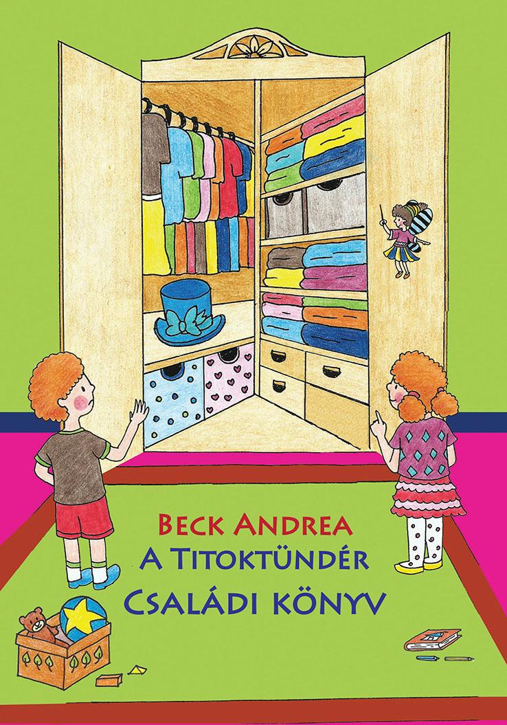 Beck Andrea - A Titoktündér - Családi Könyv