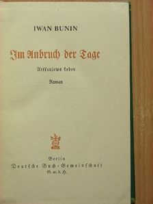 Iwan Bunin - Im Anbruch der Tage (gótbetűs) [antikvár]